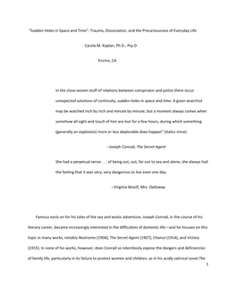 1 “Sudden Holes in Space and Time”: Trauma, Dissociation, and the Precariousness of Everyday Life Carola M. Kaplan, Ph.D., P