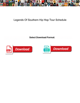 Legends of Southern Hip Hop Tour Schedule