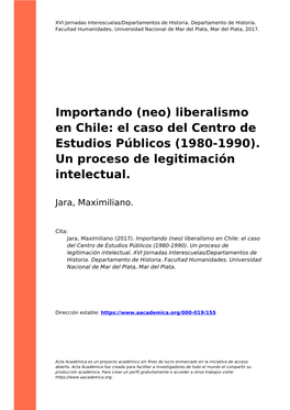 Importando (Neo) Liberalismo En Chile: El Caso Del Centro De Estudios Públicos (1980-1990). Un Proceso De Legitimación Intelectual