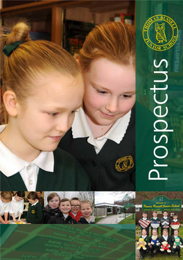 Prospectus Choosing the Right School for Your Child Is One of the Most Important Decisions Any Parent Will Face