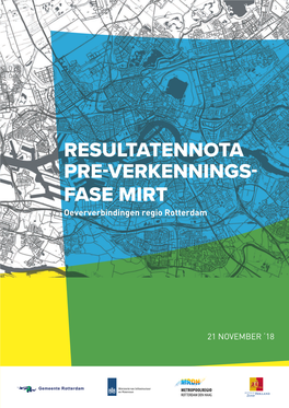 RESULTATENNOTA PRE-VERKENNINGS- FASE MIRT Oeververbindingen Regio Rotterdam