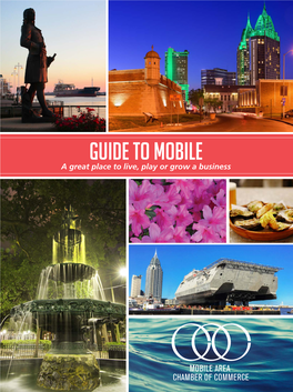 GUIDE to MOBILE a Great Place to Live, Play Or Grow a Business