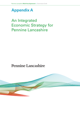 An Integrated Economic Strategy for Pennine Lancashire Pennine Lancashire Multi Area Agreement | Submission Draft Page A2