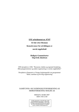 SNF Arbeidsnotat Nr. 07/07 Et Tiår Etter Bosman Konsekvenser for Utviklingen Av Norsk Toppfotball