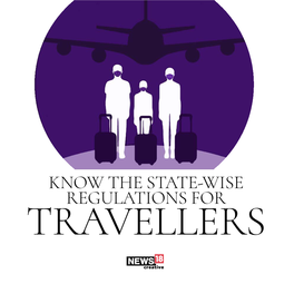 Know the State-Wise Regulations for Travellers Know the State-Wise Regulations for Travellers