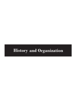 History and Organization Table of Contents