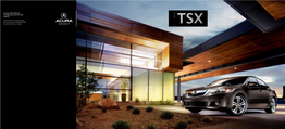 For More Information Or to Design Your Own TSX, Visit Acura.Ca. Advanced