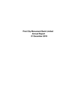 First City Monument Bank Limited Annual Report 31 December 2019 FIRST CITY MONUMENT BANK LIMITED ANNUAL REPORT - 31 DECEMBER 2019