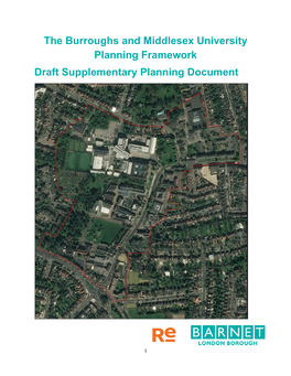 The Burroughs and Middlesex University Planning Framework Draft Supplementary Planning Document