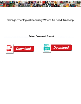 Chicago Theological Seminary Where to Send Transcript