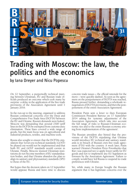 Trading with Moscow: the Law, the Politics and the Economics by Iana Dreyer and Nicu Popescu
