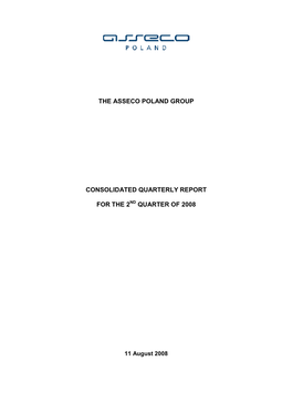 THE ASSECO POLAND GROUP Consolidated Quarterly Report for Q2 2008 All Figures in PLN Thousands, Unless Stated Otherwise