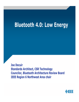 Bluetooth 4.0: Low Energy