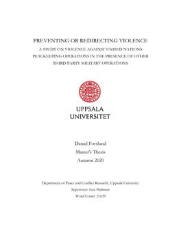 Preventing Or Redirecting Violence a Study on Violence Against United Nations Peackeeping Operations in the Presence of Other Third-Party Military Operations