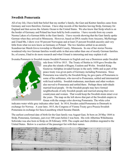 Swedish Pomerania All of My Life, I Have Held That Belief That My Mother’S Family, the Gast and Knitter Families Came from Germany and Were Therefore, German