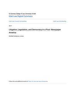 Litigation, Legislation, and Democracy in a Post- Newspaper America