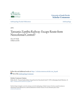 Tanzania-Zambia Railway: Escape Route from Neocolonial Control? Alvin W