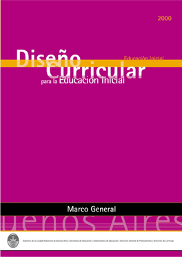 Diseño Curricular Para La Educación Inicial : Marco General