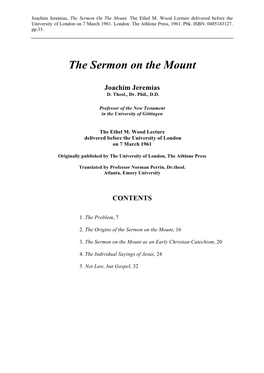 The Sermon on the Mount. the Ethel M. Wood Lecture Delivered Before the University of London on 7 March 1961