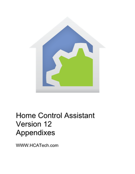 Home Control Assistant Version 12 Appendixes