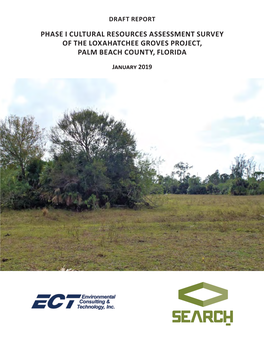 Phase I Cultural Resources Assessment Survey of the Loxahatchee Groves Project, Palm Beach County, Florida