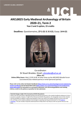 ARCL0025 Early Medieval Archaeology of Britain 2020–21, Term 2 Year 2 and 3 Option, 15 Credits