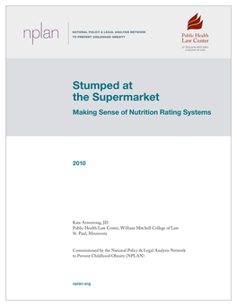 Stumped at the Supermarket: Making Sense of Nutrition Rating Systems 2 Table of Contents