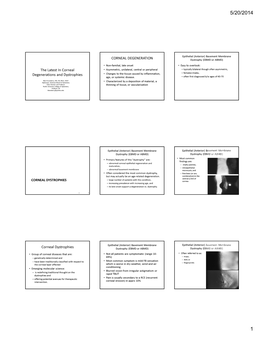 The Latest in Corneal Degenerations and Dystrophies Corneal