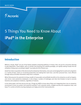 5 Things You Need to Know About Ipad® in the Enterprise