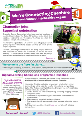 Chancellor Joins Superfast Celebration Chancellor George Osborne Has Helped Give Superfast Broadband a Boost in Cheshire East