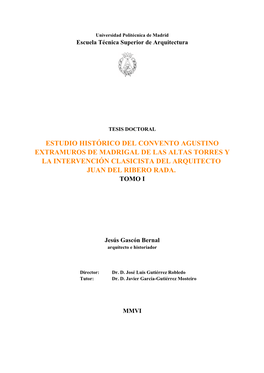 Estudio Histórico Del Convento Agustino Extramuros De Madrigal De Las Altas Torres Y La Intervención Clasicista Del Arquitecto Juan Del Ribero Rada