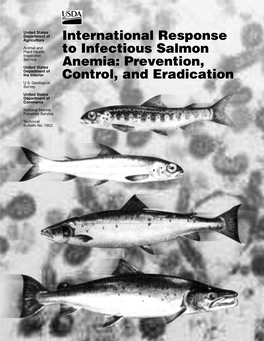International Response to Infectious Salmon Anemia: Prevention, Control, and Eradication: Proceedings of a Symposium; 3Ð4 September 2002; New Orleans, LA