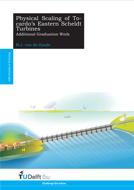 Physical Scaling of Tocardo's Eastern Scheldt Turbines