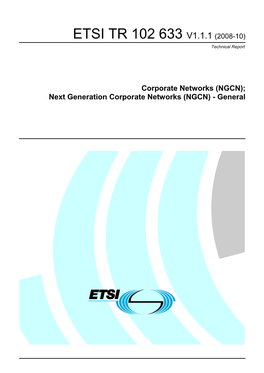 TR 102 633 V1.1.1 (2008-10) Technical Report