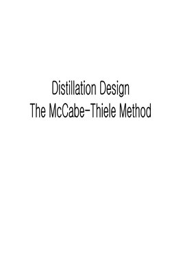 Distillation Design the Mccabe-Thiele Method Distiller Diagam Introduction