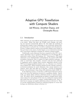 Adaptive GPU Tessellation with Compute Shaders Jad Khoury, Jonathan Dupuy, and Christophe Riccio