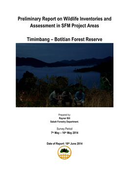 Preliminary Report on Wildlife Inventories and Assessment in SFM Project Areas