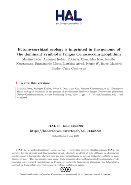 Ectomycorrhizal Ecology Is Imprinted in the Genome of the Dominant Symbiotic Fungus Cenococcum Geophilum Martina Peter, Annegret Kohler, Robin A