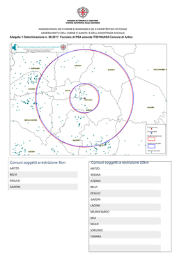 Comuni Soggetti a Restrizione 3Km Comuni Soggetti a Restrizione 10Km