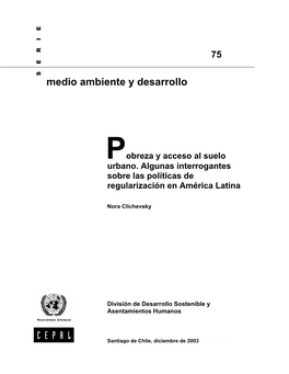 Pobreza Y Acceso Al Suelo Urbano. Algunas Interrogantes Sobre Las Políticas De Regularización En América Latina