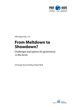 From Meltdown to Showdown? Challenges and Options for Governance in the Arctic