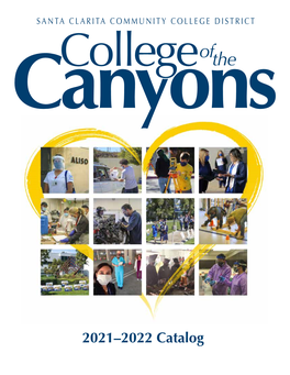 College of the Canyons 2021-2022 Catalog