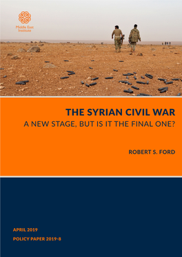 The Syrian Civil War a New Stage, but Is It the Final One?