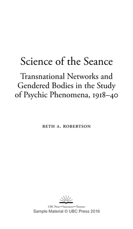 Science of the Seance Transnational Networks and Gendered Bodies in the Study of Psychic Phenomena, 1918–40