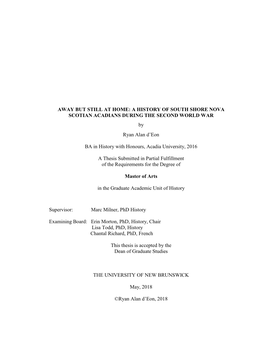A HISTORY of SOUTH SHORE NOVA SCOTIAN ACADIANS DURING the SECOND WORLD WAR by Ryan Alan D’Eon