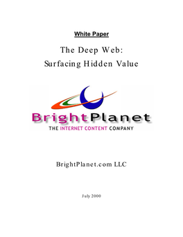 The Deep Web: Surfacing Hidden Value