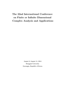 The 22Nd International Conference on Finite Or Infinite Dimensional