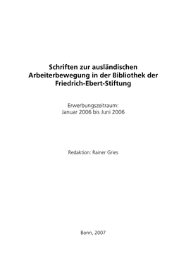 Schriften Zur Ausländischen Arbeiterbewegung in Der Bibliothek Der Friedrich-Ebert-Stiftung