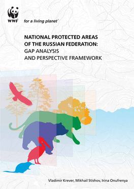 NATIONAL PROTECTED AREAS of the RUSSIAN FEDERATION: of the RUSSIAN FEDERATION: AREAS PROTECTED NATIONAL Vladimir Krever, Mikhail Stishov, Irina Onufrenya