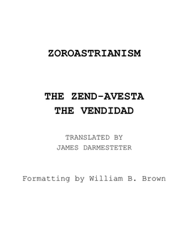 Zoroastrianism the Zend-Avesta the Vendidad